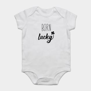 Born Lucky On 17 March St Patrick's Day Baby Bodysuit